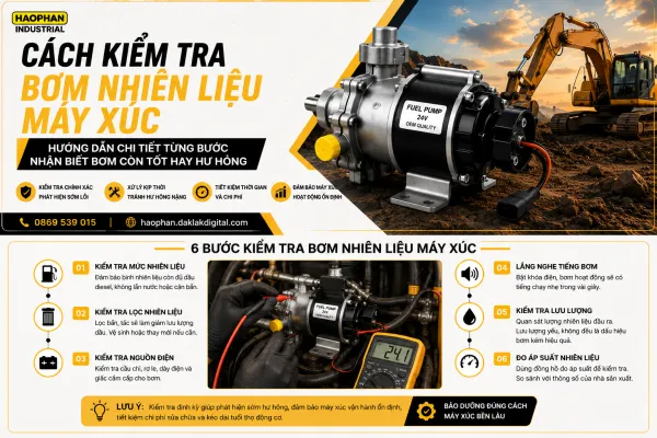 Cách kiểm tra bơm nhiên liệu máy xúc còn hoạt động tốt hay không